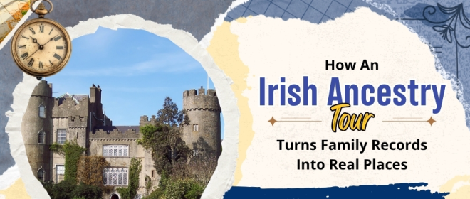 How An Irish Ancestry Tour Turns Family Records Into Real Places